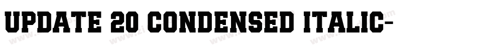 Update 20 Condensed Italic字体转换